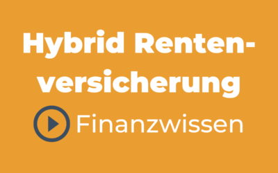 Hybrid Rentenversicherung